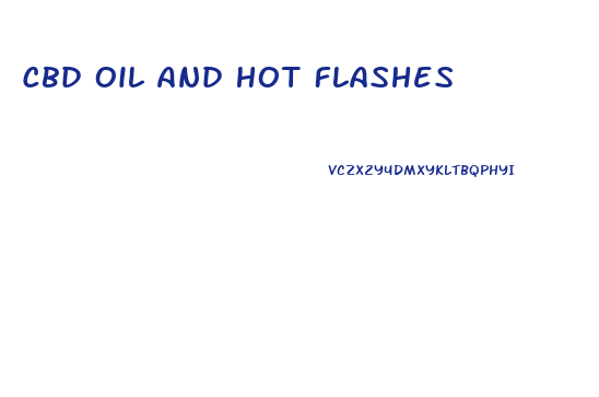 Cbd Oil And Hot Flashes