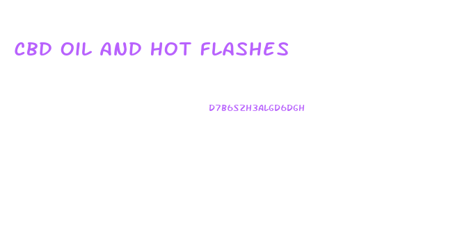 Cbd Oil And Hot Flashes