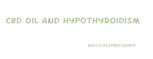 Cbd Oil And Hypothyroidism