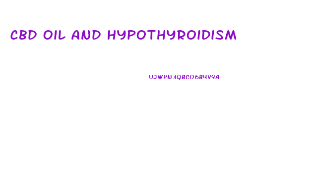 Cbd Oil And Hypothyroidism