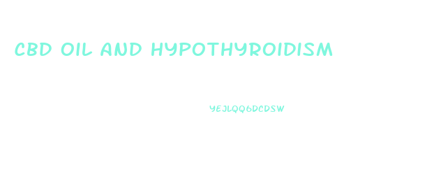 Cbd Oil And Hypothyroidism