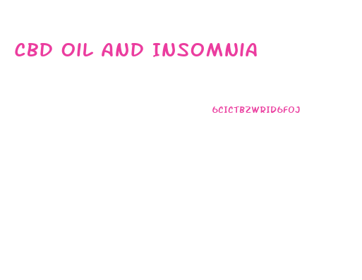 Cbd Oil And Insomnia