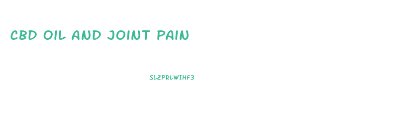 Cbd Oil And Joint Pain