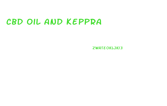Cbd Oil And Keppra