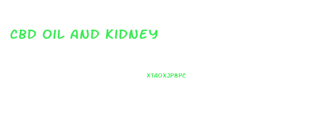 Cbd Oil And Kidney