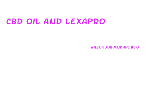 Cbd Oil And Lexapro