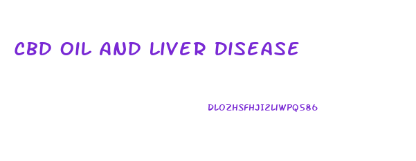 Cbd Oil And Liver Disease