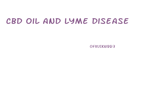 Cbd Oil And Lyme Disease