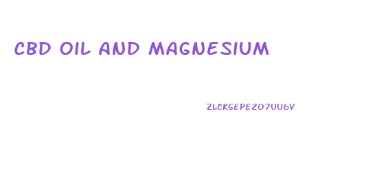 Cbd Oil And Magnesium