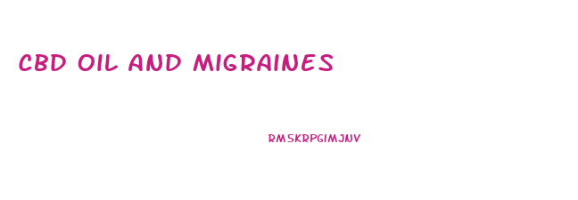 Cbd Oil And Migraines