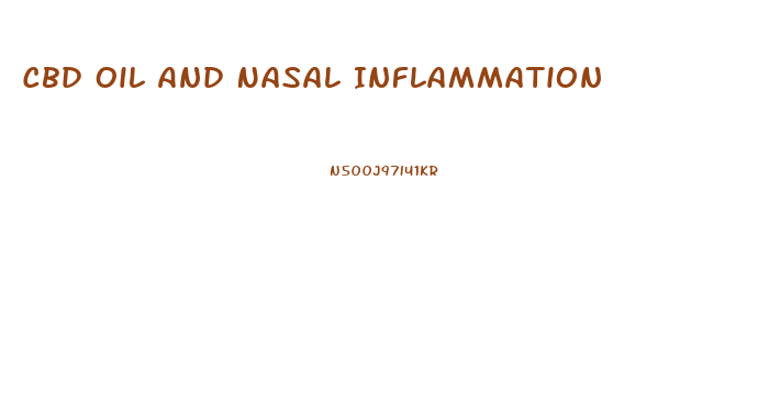 Cbd Oil And Nasal Inflammation