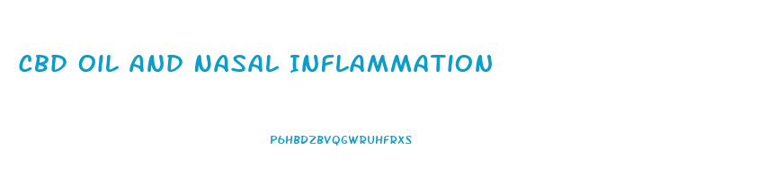 Cbd Oil And Nasal Inflammation