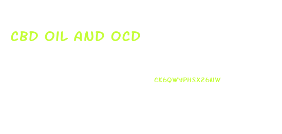 Cbd Oil And Ocd