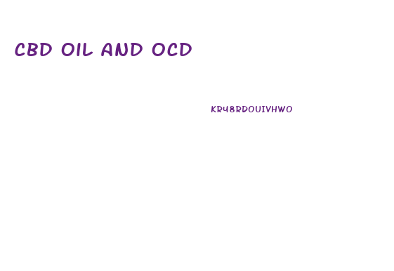 Cbd Oil And Ocd