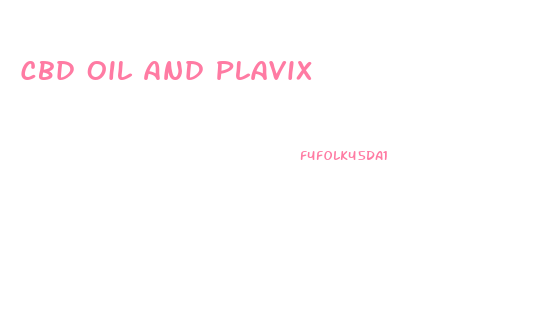 Cbd Oil And Plavix