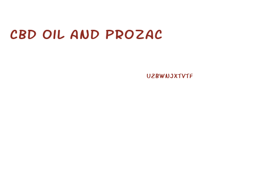 Cbd Oil And Prozac
