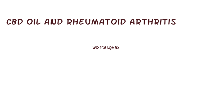 Cbd Oil And Rheumatoid Arthritis