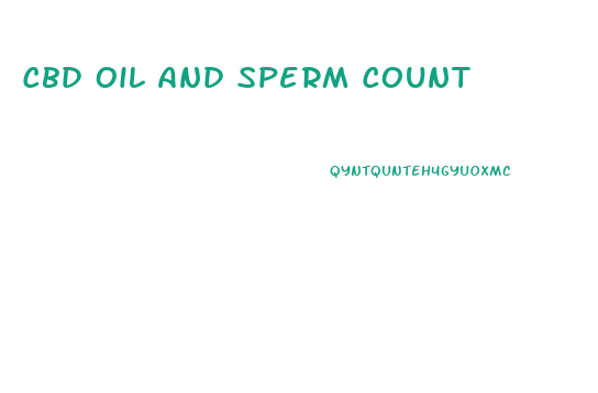 Cbd Oil And Sperm Count