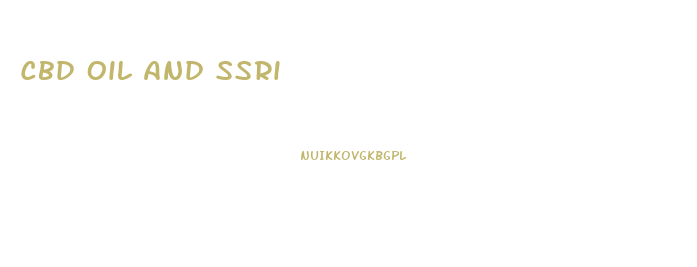 Cbd Oil And Ssri