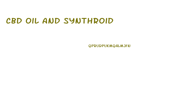 Cbd Oil And Synthroid