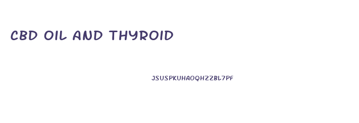 Cbd Oil And Thyroid