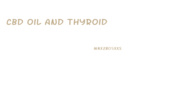 Cbd Oil And Thyroid