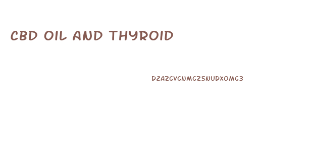 Cbd Oil And Thyroid