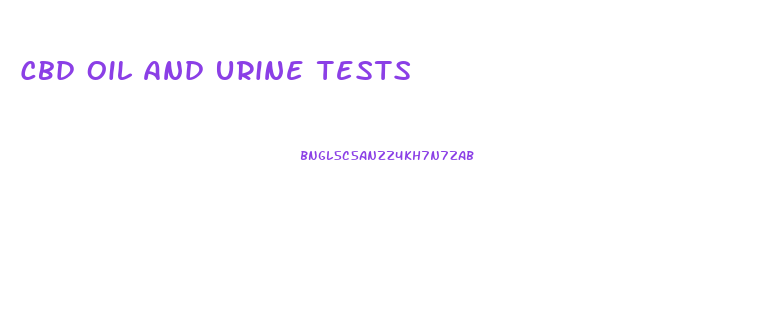 Cbd Oil And Urine Tests