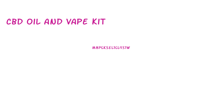 Cbd Oil And Vape Kit