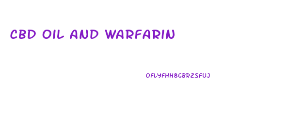 Cbd Oil And Warfarin
