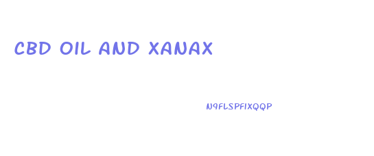 Cbd Oil And Xanax