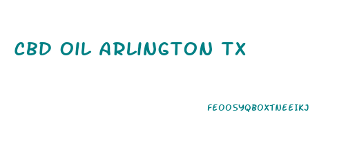 Cbd Oil Arlington Tx