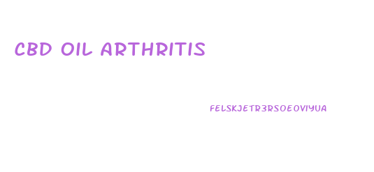 Cbd Oil Arthritis