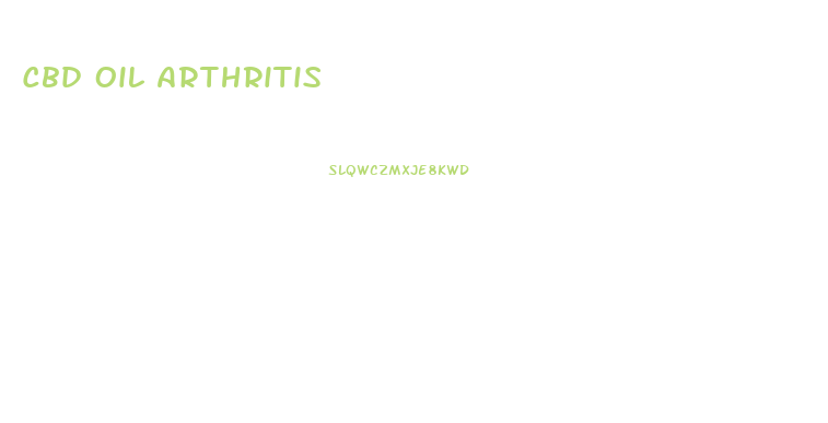 Cbd Oil Arthritis