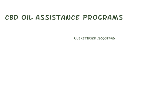 Cbd Oil Assistance Programs