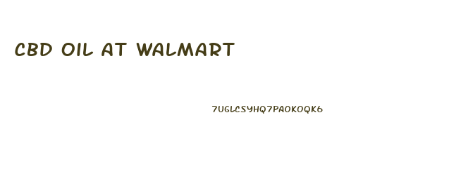 Cbd Oil At Walmart