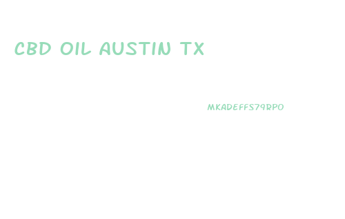 Cbd Oil Austin Tx