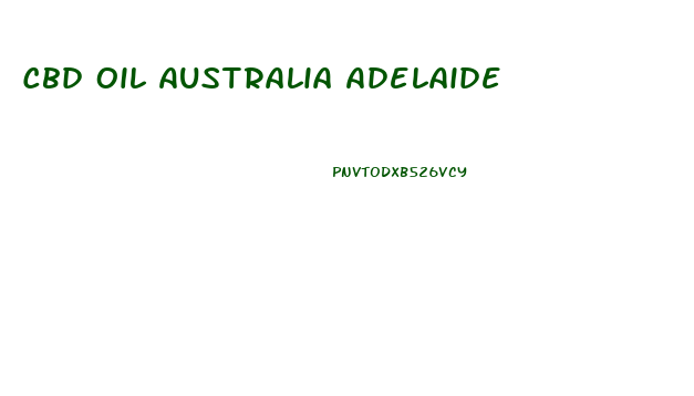 Cbd Oil Australia Adelaide