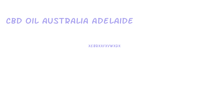 Cbd Oil Australia Adelaide