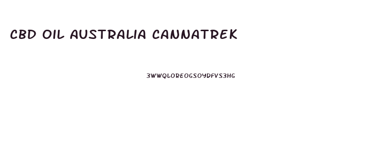 Cbd Oil Australia Cannatrek