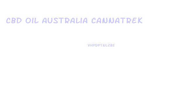 Cbd Oil Australia Cannatrek
