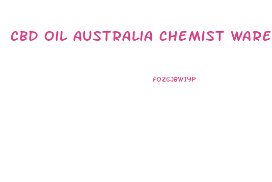 Cbd Oil Australia Chemist Warehouse Cost