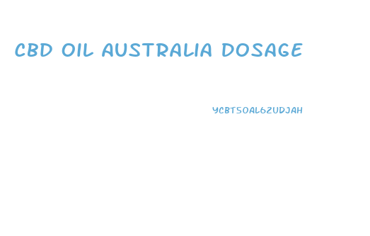 Cbd Oil Australia Dosage
