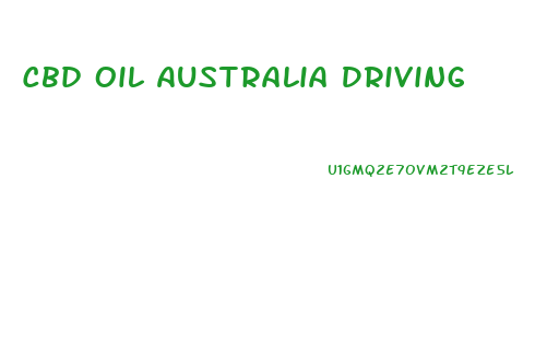 Cbd Oil Australia Driving