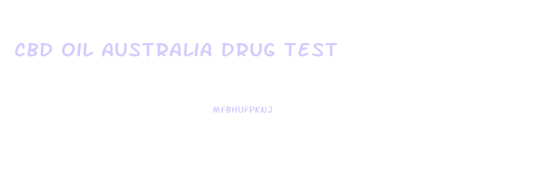 Cbd Oil Australia Drug Test