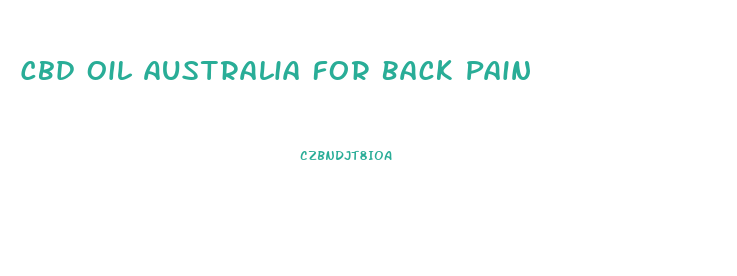 Cbd Oil Australia For Back Pain