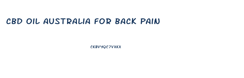 Cbd Oil Australia For Back Pain