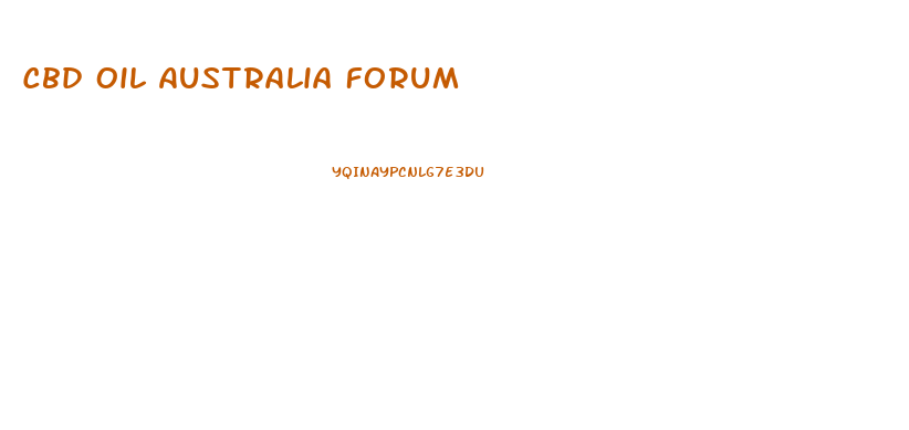 Cbd Oil Australia Forum