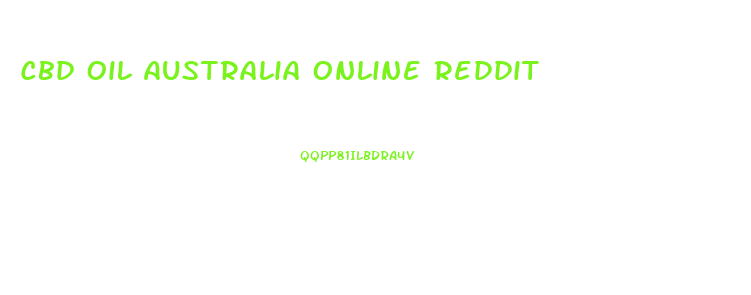 Cbd Oil Australia Online Reddit