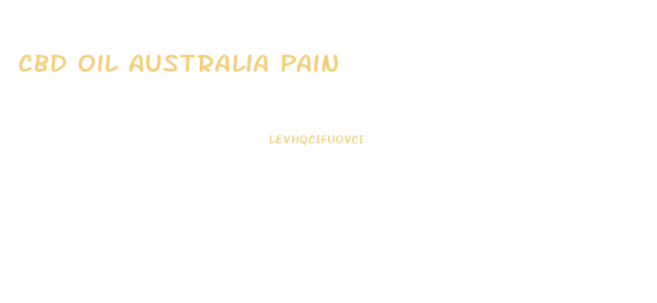 Cbd Oil Australia Pain